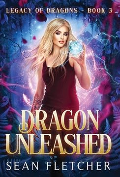 portada Dragon Unleashed (Legacy of Dragons Book Three)