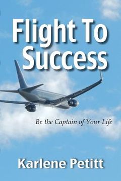 portada Flight To Success, Be the Captain of Your Life