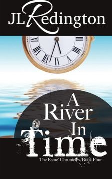 portada A River In Time (The Esme Chronicles) (Volume 4)