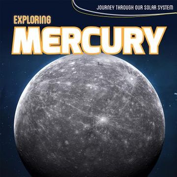 Exploring Mercury (en Inglés)