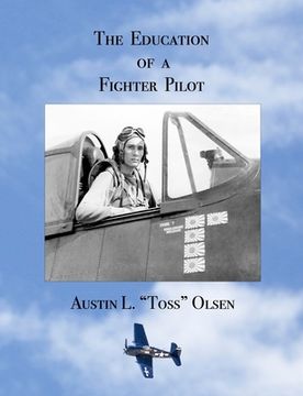 portada The Education of a Fighter Pilot (en Inglés)