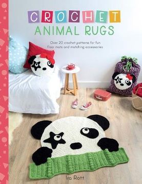 portada Crochet Animal Rugs: Over 20 Crochet Patterns for fun Floor Mats and Matching Accessories (en Inglés)