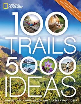 portada 100 Trails, 5,000 Ideas: Where to go, When to go, What to See, What to do (in English)