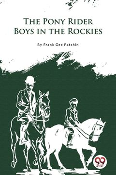 portada The Pony Rider Boys In the Rockies (en Inglés)