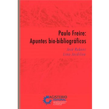 portada PAULO FREIRE: APUNTES BIOBIBLIOGRÁFICOS