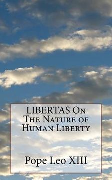 portada LIBERTAS On The Nature of Human Liberty (in English)