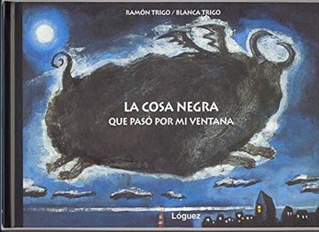 portada Cosa Negra que Paso por mi Ventana (in Spanish)