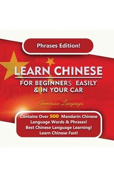 portada Learn Mandarin For Beginners Easily And In Your Car! Phrases Edition Contains 500 Mandarin Phrases (en Inglés)