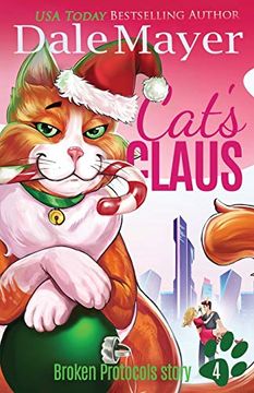 portada Cat's Claus: A Broken Protocols Series Christmas Tale (en Inglés)