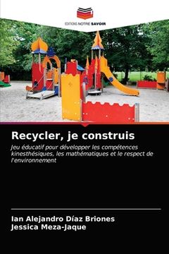 portada Recycler, je construis (in French)