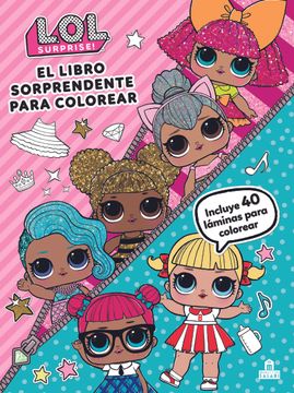 portada Lol Surprise. El Libro Sorprendente Para Colorear (in Spanish)