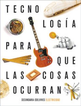 portada Proyecto: Para que las Cosas Ocurran - Tecnología: Electricidad