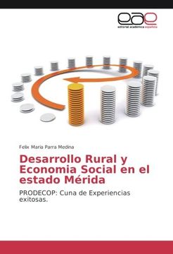 portada Desarrollo Rural y Economia Social en el estado Mérida: PRODECOP: Cuna de Experiencias exitosas (Spanish Edition)