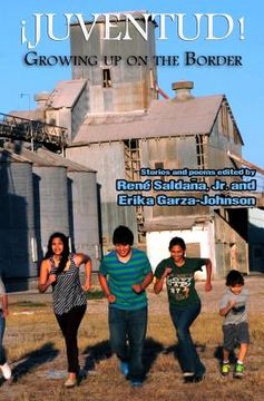 portada Juventud! Growing up on the Border: Stories and Poems (en Inglés)