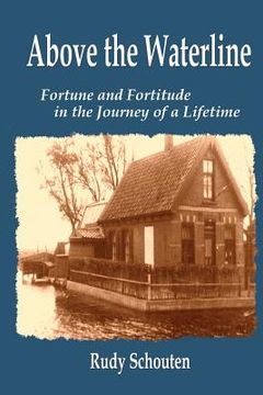 portada Above the Waterline: Fortune and Fortitude in the Journey of a Lifetime (en Inglés)