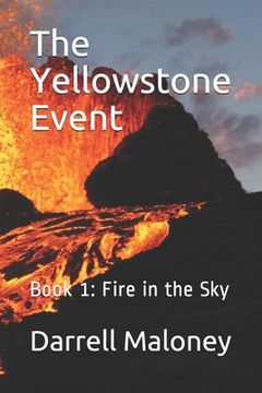 portada The Yellowstone Event: Book 1: Fire in the Sky (in English)