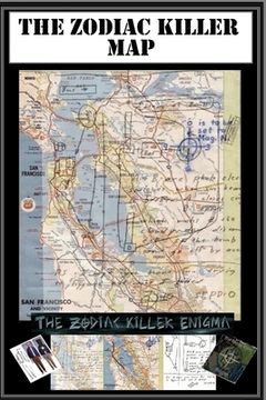 portada The Zodiac Killer Map: Part of the Zodiac Killer Enigma (en Inglés)