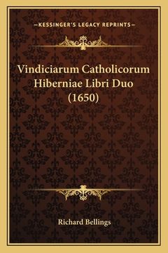 portada Vindiciarum Catholicorum Hiberniae Libri Duo (1650) (in Latin)