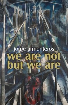 portada We Are Not But We Are