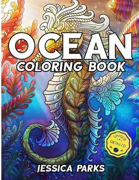 portada Ocean Coloring Book: Adult Coloring Book: 30 Stress Relieving Ocean Marine Life Animal Designs for Anger Release, Adult Relaxation and Medi