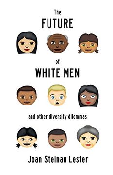 portada The Future of White men and Other Diversity Dilemmas (en Inglés)