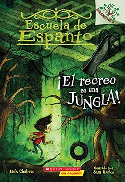 portada El recreo es una jungla! (Escuela de Espanto #3) (Spanish Edition)