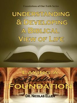 portada Understang and Developing a Biblical View of Life