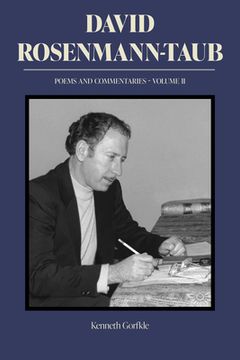 portada David Rosenmann-Taub: Poems and Commentaries: Volume II (en Inglés)