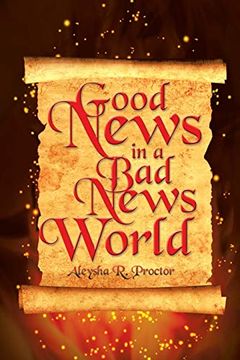 portada Good News in a bad News World 