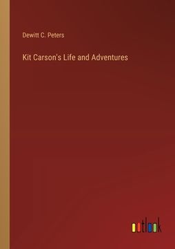 portada Kit Carson's Life and Adventures (en Inglés)