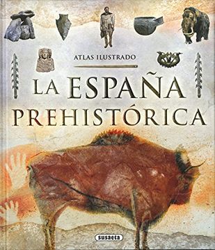 portada Atlas ilustrado de la España prehistórica