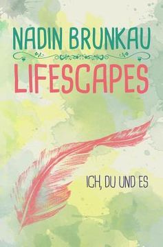 portada Lifescapes: Ich, du und es (en Alemán)