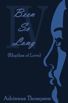 portada Been So Long 4 (Rhythm of Love) (Volume 4) (en Inglés)