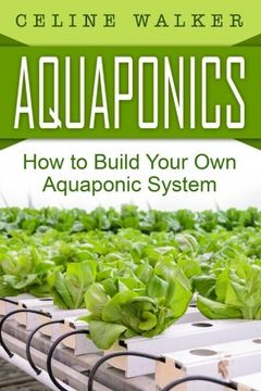 portada Aquaponics: How to Build Your Own Aquaponic System (in English)