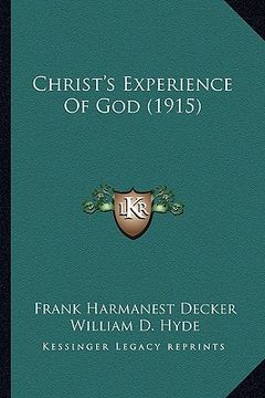 portada christ's experience of god (1915) (en Inglés)