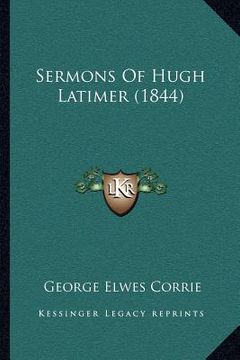 portada sermons of hugh latimer (1844) (in English)