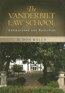 portada vanderbilt law school: aspirations and realities (in English)