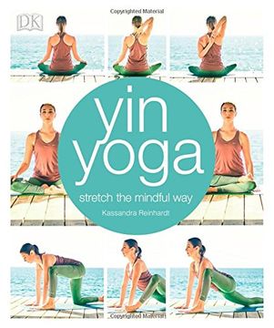portada Yin Yoga: Stretch the mindful way