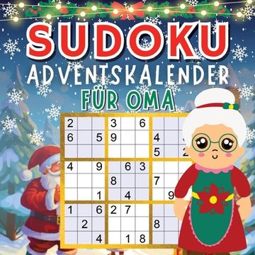 portada Sudoku Adventskalender 2023: Senioren Adventskalender mit +70 Sudokus (Leicht bis Schwer) für jeden Tag bis Weihnachten in großer Schrift, inkl. Lö (en Alemán)