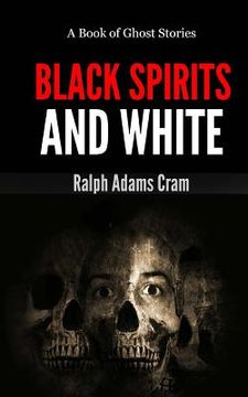 portada Black Spirits & White: A Book of Ghost Stories (en Inglés)