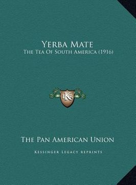 portada yerba mate: the tea of south america (1916) (in English)