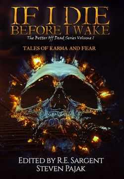 portada If I Die Before I Wake: Tales of Karma and Fear (en Inglés)