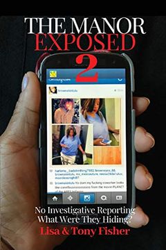 portada The Manor Exposed 2 -no Investigative Reporting What Were They Hiding? (in English)