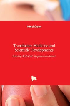 portada Transfusion Medicine and Scientific Developments (en Inglés)
