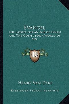 portada evangel: the gospel for an age of doubt and the gospel for a world of sin (en Inglés)