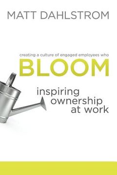 portada Bloom: Inspiring Ownership at Work (en Inglés)