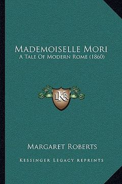 portada mademoiselle mori: a tale of modern rome (1860) (en Inglés)