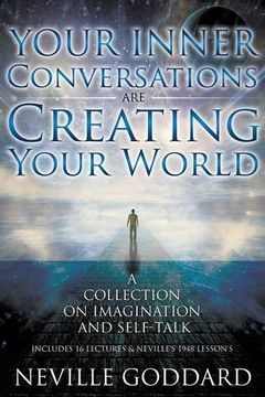 portada Your Inner Conversations Are Creating Your World (Paperback): Neville Goddard
