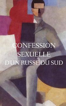 portada Confession sexuelle d'un russe du Sud (en Francés)