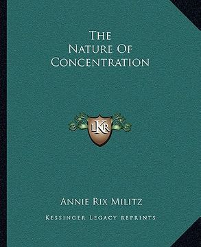 portada the nature of concentration (en Inglés)